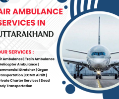 Air Ambulance Services in Uttarakhand Excellence in Critical Care Transport